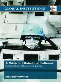 bokomslag A Crisis of Global Institutions?