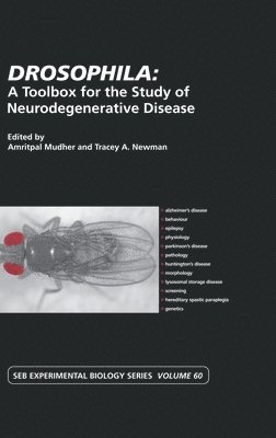 Drosophila: A Toolbox for the Study of Neurodegenerative Disease 1
