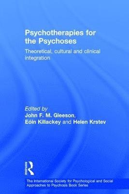 Psychotherapies for the Psychoses 1