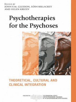 Psychotherapies for the Psychoses 1