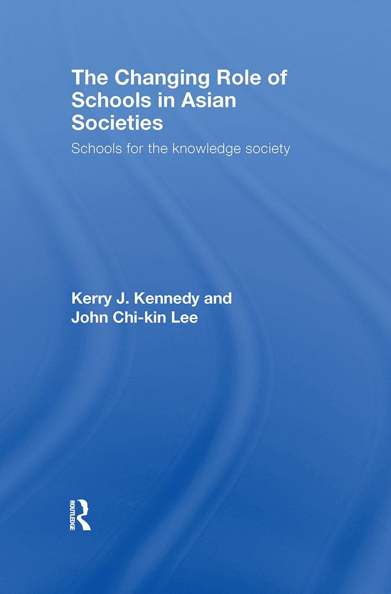 The Changing Role of Schools in Asian Societies 1