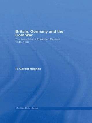 bokomslag Britain, Germany and the Cold War