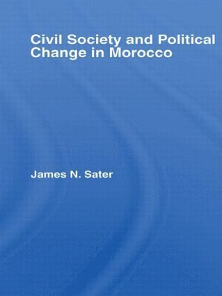 bokomslag Civil Society and Political Change in Morocco