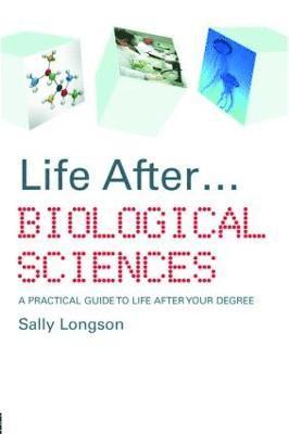 Sally Longson, UK) Longson, Sally (Careers advisor and life coach - Life After...Biological Sciences, Häftad