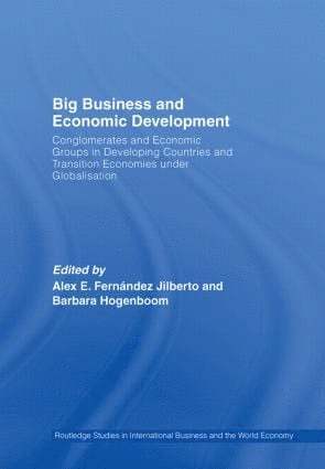 Alex E. Fernández Jilberto, Barbara Hogenboom, the Netherlands) Fernandez Jilberto, Alex E. (University of Amsterdam, the Netherlands) Hogenboom, Barbara (Centre for Latin American Research and Documentation, Amsterdam - Big Business and Economic Development, Inbunden
