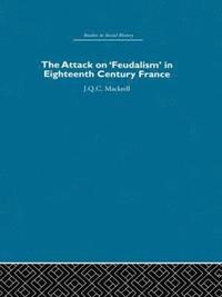 bokomslag Attack on Feudalism in Eighteenth-Century France