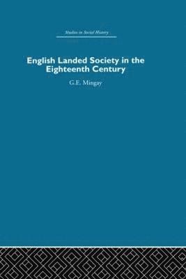 English Landed Society in the Eighteenth Century 1