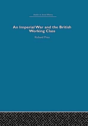 Richard Price - Imperial War and the British Working Class, Inbunden