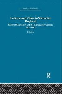 bokomslag Leisure and Class in Victorian England