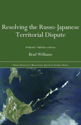Brad Williams - Resolving the Russo-Japanese Territorial Dispute, Inbunden