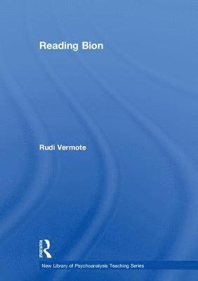 Rudi Vermote - Reading Bion, Inbunden