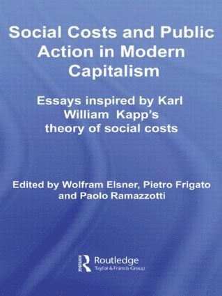 Wolfram Elsner, Pietro Frigato, Paolo Ramazzotti, Germany) Elsner, Wolfram (Universitat Bremen, Italy) Frigato, Pietro (University of Trento, Italy) Ramazzotti, Paolo (University of Marcerata - Social Costs and Public Action in Modern Capitalism, Inbunden