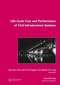 bokomslag Life-Cycle Cost and Performance of Civil Infrastructure Systems