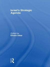 bokomslag Israel's Strategic Agenda