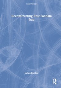 bokomslag Reconstructing Post-Saddam Iraq