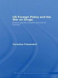 bokomslag US Foreign Policy and the War on Drugs