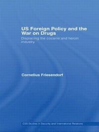 bokomslag US Foreign Policy and the War on Drugs