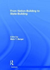 bokomslag From Nation-Building to State-Building