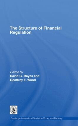David Mayes, Geoffrey E. Wood - Structure of Financial Regulation, Inbunden