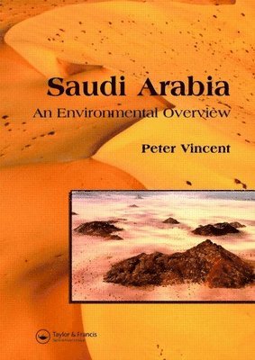 Saudi Arabia: An Environmental Overview 1