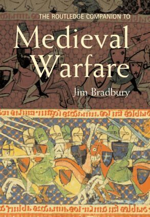 Jim Bradbury - Routledge Companion to Medieval Warfare, Häftad