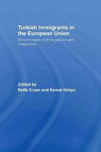 bokomslag Turkish Immigrants in the European Union