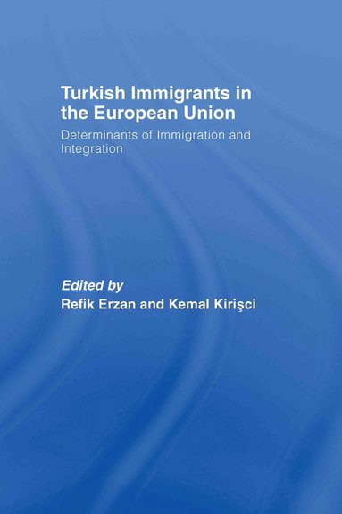 bokomslag Turkish Immigrants in the European Union