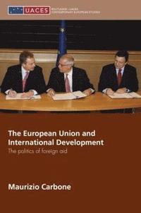 bokomslag The European Union and International Development