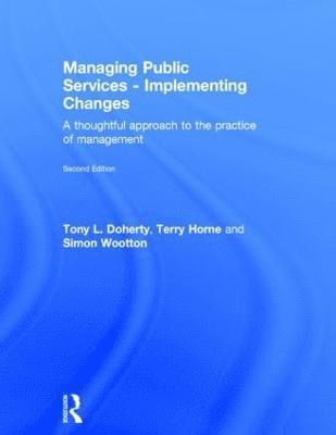 bokomslag Managing Public Services - Implementing Changes