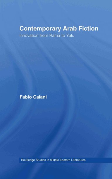 Fabio Caiani - Contemporary Arab Fiction, Inbunden