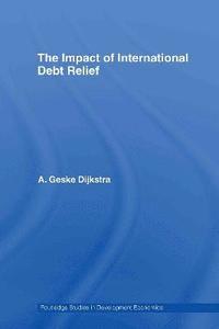 bokomslag The Impact of International Debt Relief