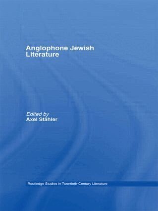 Axel Stähler - Anglophone Jewish Literature, Inbunden