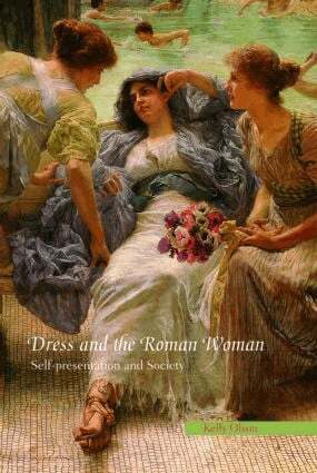 Kelly Olson - Dress and the Roman Woman, Häftad