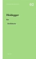 bokomslag Heidegger for Architects
