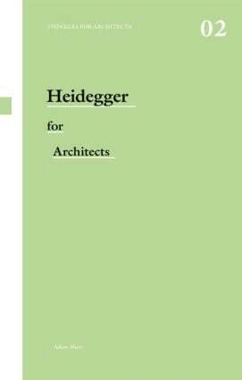 Adam Sharr - Heidegger for Architects, Häftad