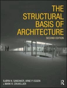 Bjørn N. Sandaker, Arne P. Eggen, Mark R. Cruvellier - Structural Basis of Architecture, Häftad