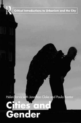 Helen Jarvis, Jonathan Cloke, Paula Kantor - Cities and Gender, Häftad