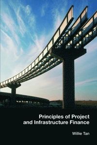 bokomslag Principles of Project and Infrastructure Finance