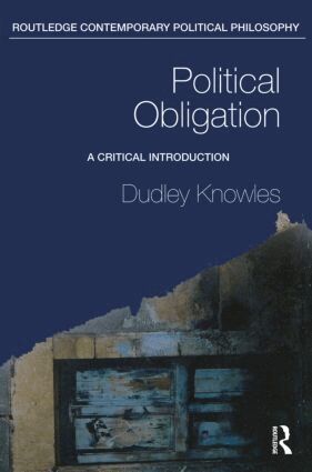 Dudley Knowles - Political Obligation, Häftad