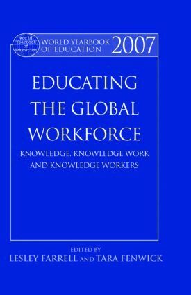 Lesley Farrell, Tara Fenwick - World Yearbook of Education 2007, Inbunden