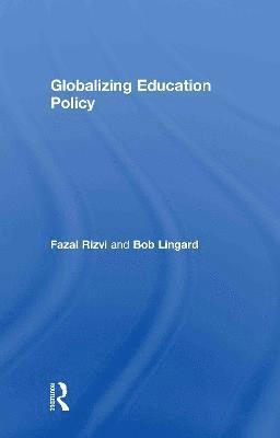 bokomslag Globalizing Education Policy