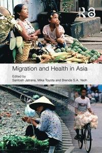 bokomslag Migration and Health in Asia