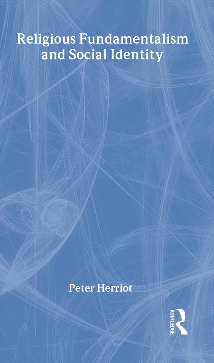 Peter Herriot - Religious Fundamentalism and Social Identity, Inbunden