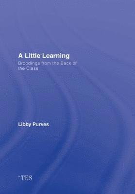 Libby Purves, UK) Purves, Libby (Broadcaster and Journalist - Little Learning, Inbunden