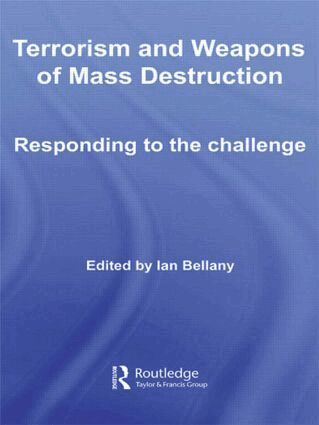 Ian Bellany - Terrorism and Weapons of Mass Destruction, Inbunden
