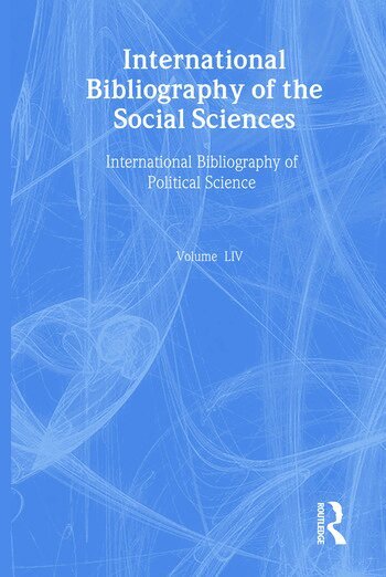 The British Library of Political and Economic Science - IBSS: Political Science: 2005 Vol.54, Inbunden