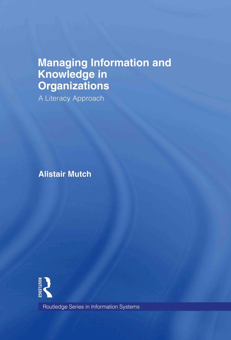 Managing Information and Knowledge in Organizations