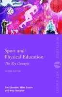 bokomslag Sport and Physical Education: The Key Concepts