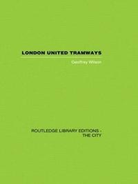 bokomslag London United Tramways