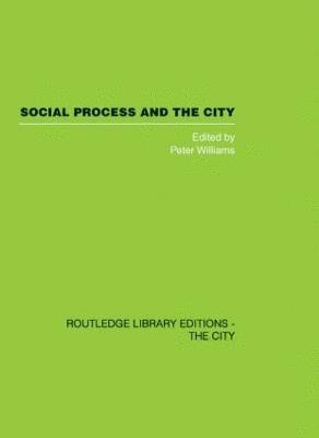 Social Process and the City 1